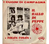 I Cugini Di Campagna - Il Ballo Di Peppe / Tolòn Tolòn Mi Vaca Lechera [7-inch Record]