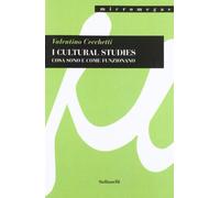 I cultural studies. Cosa sono e come funzionano
