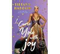 I Curse You With Joy : and Other Outrageous Essays