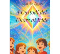 I Custodi del Cuore di Iride: Viaggi nel Multiverso di Magico Mondo