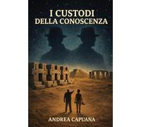 I CUSTODI DELLA CONOSCENZA