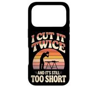 I Cut It Twice And It's Still Too Short Woodworking Case for iPhone 17 Pro
