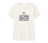 I Cut Things Thinner Than Your Excuses - Histotechnologist Premium T-Shirt