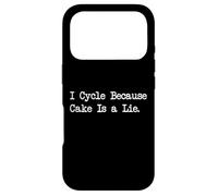 I Cycle Because Cake Is a Lie Funny Cycling Quotes Case for iPhone 17 Pro