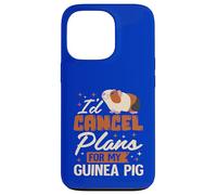 I’d Cancel Plans for My Guinea Pig Case for iPhone 13 Pro