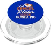 I’d Cancel Plans for My Guinea Pig PopSockets PopGrip for MagSafe