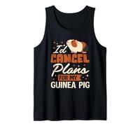 I’d Cancel Plans for My Guinea Pig Tank Top