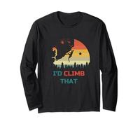 I’d Climb That - Cool Rock Climber Art Long Sleeve T-Shirt