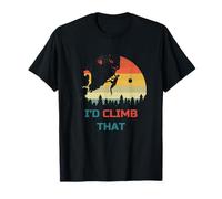 I’d Climb That - Cool Rock Climber Art T-Shirt
