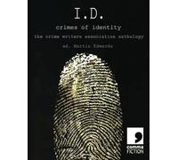 I.D: Crimes of Identity - the Crime Writers' Association Anthology