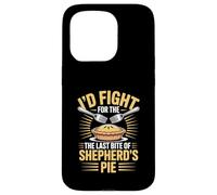I’d Fight For The Last Bite Of Shepherd’s Pie Food Humor Case for iPhone 15 Pro