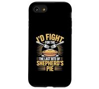 I’d Fight For The Last Bite Of Shepherd’s Pie Food Humor Case for iPhone SE (2020) / 7/8