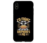 I’d Fight For The Last Bite Of Shepherd’s Pie Food Humor Case for iPhone XS Max