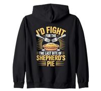 I’d Fight For The Last Bite Of Shepherd’s Pie Food Humor Zip Hoodie