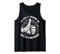 I’d Give a Thumbs Up, But It’s Broken! Tank Top