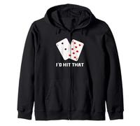 I’d Hit That 11 Of Blackjack Card Game Lover Funny Gambling Zip Hoodie