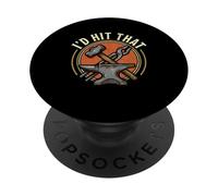 I’d Hit That Blacksmith Hammer Anvil Tools Metalworker PopSockets Adhesive PopGrip