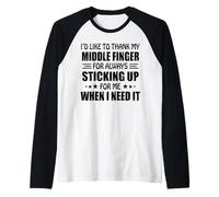 I’d Like to Thank My Middle Finger for Always Sticking Up Raglan Baseball Tee