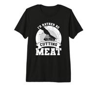 I’d Rather Be Cutting Meat Omnivore Premium T-Shirt