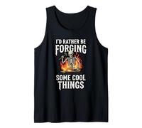I’d Rather Be Forging Some Cool Things Blacksmith Humor Tank Top