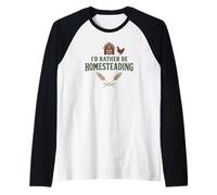I’d Rather Be Homesteading Fun Farming Off Grid Tees and Mug Raglan Baseball Tee