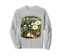 I’d Rather Be in the Garden with My Cat - Cute Cat Lover Sweatshirt