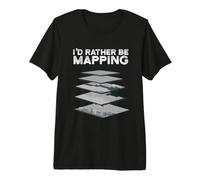 I´d Rather Be Mapping, GIS Environmental Planner, Geographer Premium T-Shirt