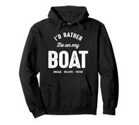 I’d Rather Be On My Boat Boating Life Quote Pullover Hoodie