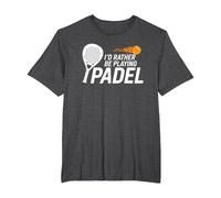 I’D Rather Be Playing Padel, Tennis Padel Paddle Lover T-Shirt, Men's Big and Tall, Dark Heather Grey, 3X Tall