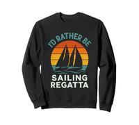 I’d Rather Be Sailing Vintage Sunset Boat Racing Art Sweatshirt