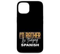 I’d Rather Be Studying Spanish Language Learning Practice Case for iPhone 13
