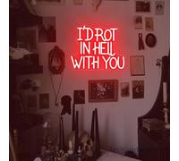 I’d Rot in Hell with You Neon Sign, Wedding Halloween LED Signs Amigo The Devil Evil Home Decor