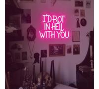 I’d Rot in Hell with You Neon Sign, Wedding Halloween LED Signs Amigo The Devil Evil Home Decor
