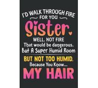 I D Walk Through Fire for You Sister Well Not Fire: Wide Ruled Paper Notebook Journal | Pretty Wide Blank Lined Workbook ... for Home School College for Writing Notes