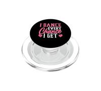I Dance Every Chance I Get PopSockets PopGrip for MagSafe