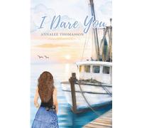 I Dare You: A Small Town Second Chance Romance (The Crowded Tables Series)