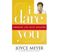 I Dare You: Embrace Life with Passion
