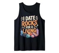 I Date Rocks Gneiss Gems Rock Hunting Geology Geologist Tank Top