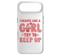 I debate like a girl try to keep up - Oratory School Debate Case for iPhone Air