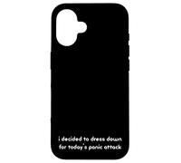 i decided to dress down for today's panic attack Funny Case for iPhone 16