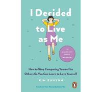 I Decided to Live as Me: The million-copy Korean memoir bestseller