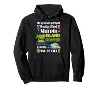 I Deck Dancin Fruity Drink Slurpin Island Cruise Ship Island Pullover Hoodie