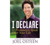 I Declare 31 Promises to Speak Over Your Life {{ I DECLARE 31 PROMISES TO SPEAK OVER YOUR LIFE }} By Osteen, Joel ( AUTHOR) Sep-13-2012
