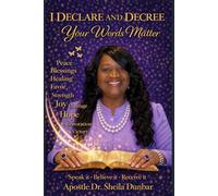 I Declare and Decree Your Words Matter