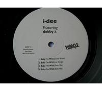I-Dee - I-DEE ft DEBBY Z Baby I'm Wild 12" promo