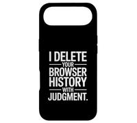 I Delete Your Browser History With Judgment Quote Humor Case for iPhone Air