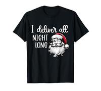 I Deliver All Night Long I'm So Good Santa Came Twice Couple T-Shirt
