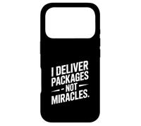 I Deliver Packages Not Miracles Driver Humor Case for iPhone 17 Pro