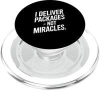 I Deliver Packages Not Miracles Driver Humor PopSockets PopGrip for MagSafe