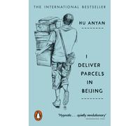 I Deliver Parcels in Beijing : On Making a Living
